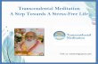 Transcendental Meditation A Step Towards A Stress-Free Life