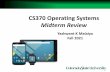 CS370 Operating Systems Midterm Review