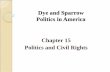 Dye and Sparrow Politics in America Chapter 15 Politics ...
