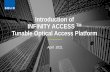Introduction of INFINITY ACCESS Tunable Optical Access ...