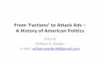 From ‘Factions’to Attack Ads – A History of American Politics
