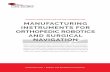 Manufacturing Instruments for Orthopedic Robotics and ...