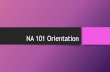 NA 101 Orientation - jjc.edu