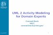 UML 2 Activity Modeling - Conrad Bock