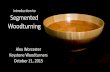 Introduction to Segmented Woodturning