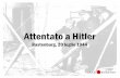 Attentato a Hitler - scalarchives