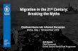 Migration in the 21 Century: Breaking the Myths