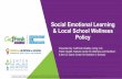 Social Emotional Learning & Local School Wellness Policy