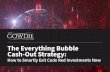 The Everything Bubble Cash-Out Strategy