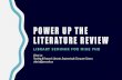 POWER UP THE LITERATURE REVIEW