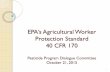 EPA’s Agricutlural Worker Protection Standard 40 CFR 170