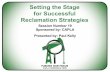 Setting the Stage for Successful Reclamation Strategies