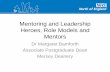 Mentoring and Leadership Heroes, Role Models and Mentors