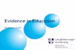Evidence in Education - lboro.ac.uk