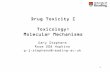 Drug Toxicity I Toxicology: Molecular Mechanisms