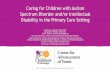 Caring for Children with Autism Spectrum Disorder and/or ...