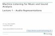 Machine Listening for Music and Sound Analysis Lecture 1 ...