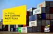 Tax Briefing: New Customs Audit Rules
