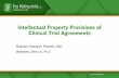 Intellectual Property Provisions of Clinical Trial Agreements