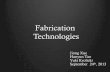 Fabrication Technologies