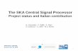 The SKA Central Signal Processor - INAF
