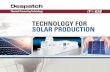 TECHNOLOGY FOR SOLAR PRODUCTION - Despatch