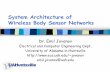 System Architecture of Wireless Body Sensor Networks