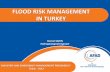 FLOOD RISK MANAGEMENT IN TURKEY