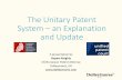 The Unitary Patent System an Explanation and Update