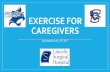 EXERCISE FOR CAREGIVERS