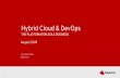 Hybrid Cloud & DevOps THE PLATFORM FOR AGILE BUSINESS