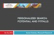 PERSONALIZED SEARCH: POTENTIAL AND PITFALLS