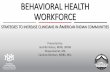 BEHAVIORAL HEALTH WORKFORCE - NIHB