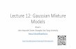 Lecture 12: Gaussian Mixture Models
