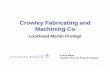 Crowley Fabricating andCrowley Fabricating and Machining Co