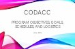 CODACC Program Objectives, goals, Schedules, and Logistics