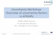 Uncertainty Workshop: Overview of uncertainty factors in ...