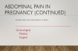 Abdominal pain in pregnancy (continued)