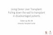 Living Donor Liver Transplant: Pulling down the wall to ...