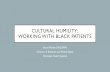 CULTURAL HUMILITY: WORKING WITH BLACK PATIENTS