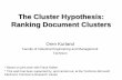 The Cluster Hypothesis: Ranking Document Clusters