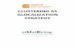 CLUSTERING AS GLOCALIZATION STRATEGY