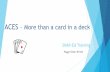 ACES More than a card in a deck - Amazon Web Services