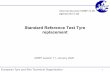 Standard Reference Test Tyre replacement