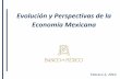 Evolución y de la Economía Mexicana