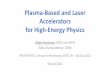Plasma-Based and Laser Accelerators for High-Energy Physics