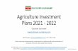 Agriculture Investment Plans 2021 - 2022