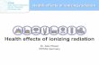 Health effects of ionizing radiation - IPPNW