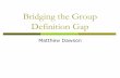 Bridging the Group Definition Gap