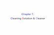Chapter 7. Cleaning Solution & Cleaner